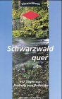 9783765082283: Schwarzwald quer. In 7 Tagen von Freiburg zum Bodensee
