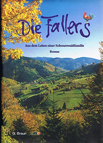 Beispielbild fr Die Fallers. Der Roman / Aus dem Leben einer Schwarzwaldfamilie zum Verkauf von Gabis Bcherlager
