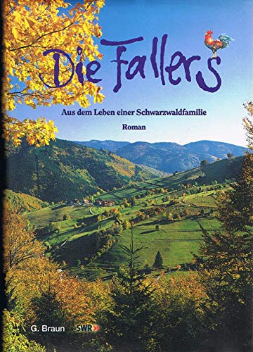 Stock image for Die Fallers. Der Roman / Aus dem Leben einer Schwarzwaldfamilie for sale by Gabis Bcherlager