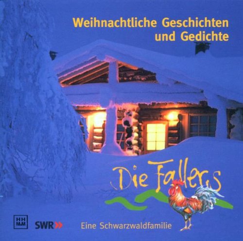 9783765082696: Die Fallers. Weihnachtliche Geschichten und Gedichte. CD. Eine Schwarzwaldfamilie.