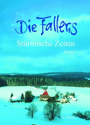 Beispielbild fr Die Fallers. Der Roman: Die Fallers 03. Strmische Zeiten: BD 3 zum Verkauf von medimops