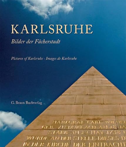 9783765083426: Karlsruhe: Bilder einer Fcherstadt / Pictures of Karlsruhe / Images de Karlsruhe
