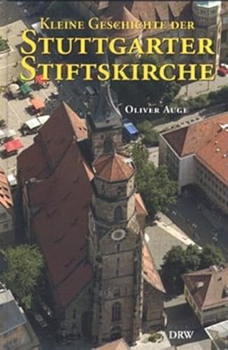 Stock image for Kleine Geschichte der Stuttgarter Stiftskirche for sale by medimops