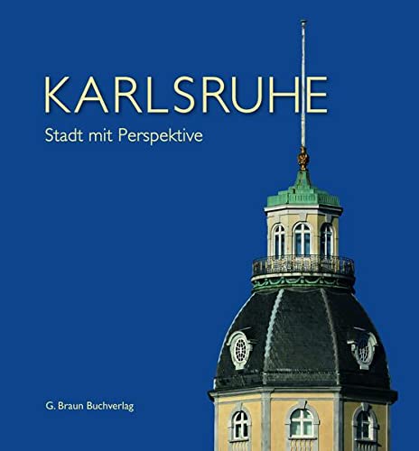 Beispielbild fr Karlsruhe: Stadt mit Perspektive zum Verkauf von medimops