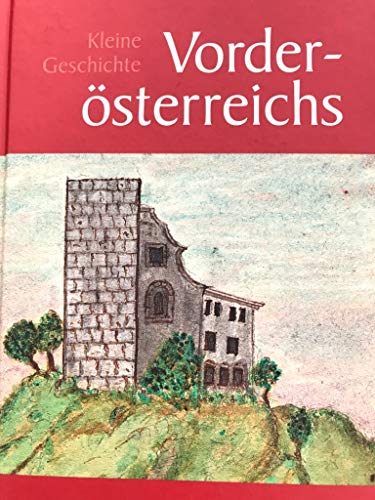 Beispielbild fr Kleine Geschichte Vordersterreichs zum Verkauf von medimops