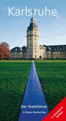 Karlsruhe. Der Stadtführer - Peine, Sibylle