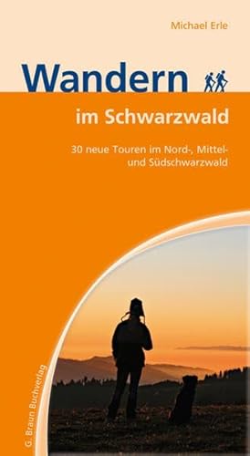 Beispielbild fr Wandern im Schwarzwald: 30 neue Touren im Nord-, Mittel- und Sdschwarzwald zum Verkauf von medimops