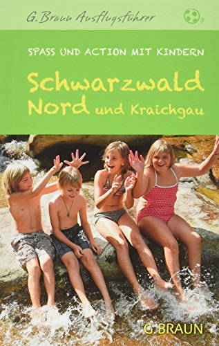 Beispielbild fr Schwarzwald Nord und Kraichgau: Spa und Action mit Kindern zum Verkauf von medimops