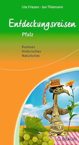 Beispielbild fr Entdeckungsreisen Pfalz: Natrliches - Historisches - Kurioses zum Verkauf von medimops
