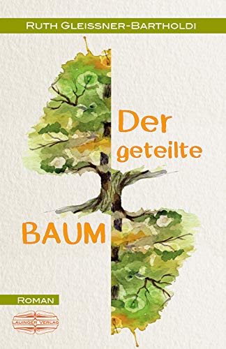 Beispielbild fr Der geteilte Baum: Roman zum Verkauf von medimops