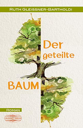 Imagen de archivo de Der geteilte Baum: Roman a la venta por medimops