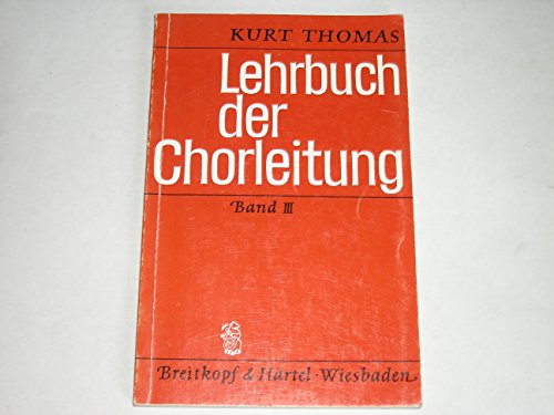 Beispielbild fr Lehrbuch der Chorleitung, 3 Bde., Bd.3 zum Verkauf von medimops