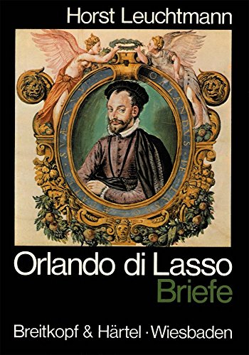 Beispielbild fr Orlando di Lasso : Briefe zum Verkauf von Buchpark