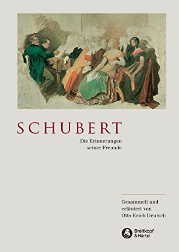 9783765101861: Deutsch: Schubert – Die Erinnerungen seiner Freunde