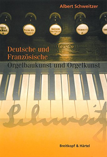 Beispielbild fr Deutsche und franzsische Orgelbaukunst und Orgelkunst zum Verkauf von medimops