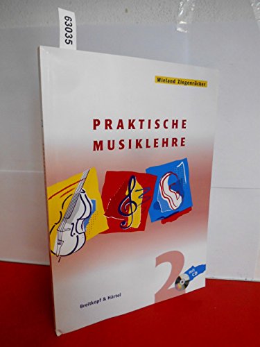 9783765103124: Praktische musiklehre 2 (+ cd) livre sur la musique: Das ABC der Musik in Unterricht und Selbststudium