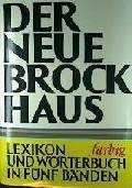 Der neue Brockhaus. Lexikon und Wörterbuch in fünf Bänden und einem Atlas (fehlt)