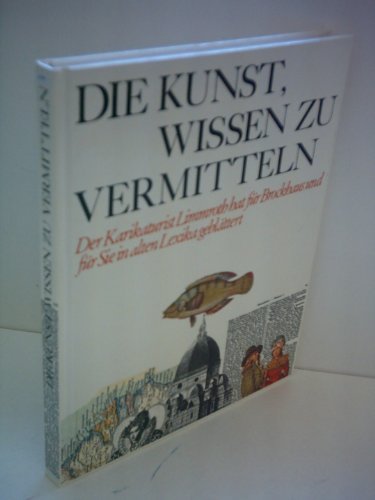Beispielbild für Die Kunst, Wissen zu vermitteln [Hardcover] Limmroth, Manfred zum Verkauf von tomsshop.eu