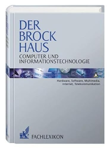 9783765302510: Der Brockhaus Computer und Informationstechnologie: Hardware, Software, Multimedia, Internet, Telekommunikation