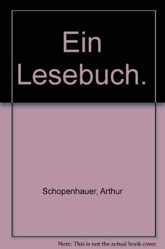 Beispielbild fr Arthur Schopenhauer Ein Lesebuch zum Verkauf von NEPO UG