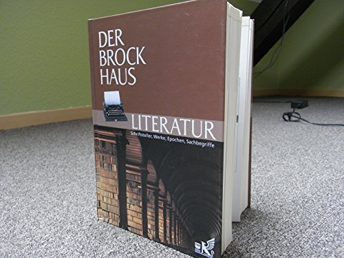 Stock image for Der Brockhaus, Literatur: Schriftsteller, Werke, Epochen, Sachbegriffe. Hrsg. von der Lexikonredaktion des Verl. F. A. Brockhaus, Mannheim. [Red. Eva Beate Bode .]. for sale by Oberle