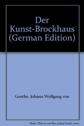 Der Kunst-Brockhaus (Kunst Brockhaus): 2 Bände . Erster Band: A - K ; Zweiter Band: L - Z - Diverse