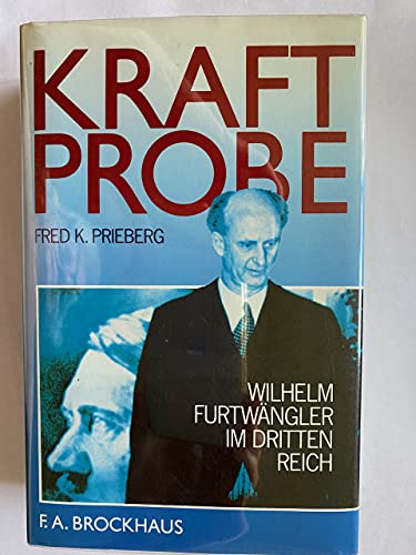 Imagen de archivo de Kraftprobe. Wilhelm Furtwngler im Dritten Reich. a la venta por Bojara & Bojara-Kellinghaus OHG