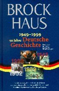 Stock image for 1949 - 1999. 50 Jahre Deutsche Geschichte. Ereignisse, Personen, Entwicklungen. for sale by WorldofBooks