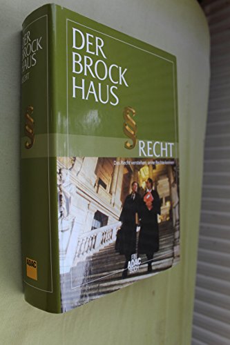 Der Brockhaus - Recht: Das Recht verstehen, seine Rechte kennen