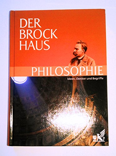 9783765305719: Der Brockhaus Philosophie: Ideen, Denker und Begriffe