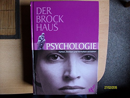 Der Brockhaus. Psychologie. Menschliches Fühlen, Denken und Verhalten verstehen - Nakshi Kanthar Math