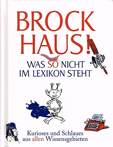 Stock image for Brockhaus! Was So Nicht Im Lexikon Steht for sale by Goldstone Books