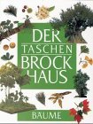 Beispielbild fr (Brockhaus) Der Taschen Brockhaus, Kt, Bd.2, Bume zum Verkauf von medimops