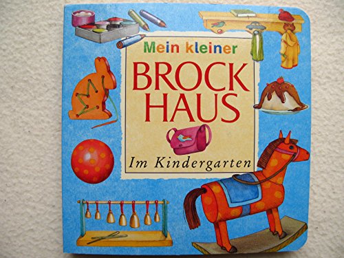 Beispielbild fr Mein kleiner Brockhaus - Im Kindergarten zum Verkauf von medimops