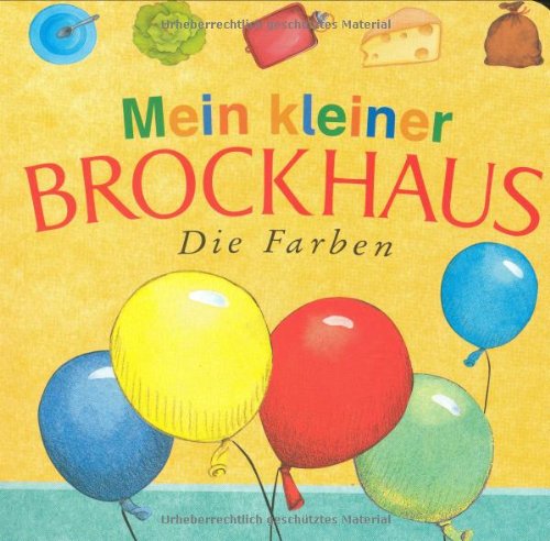 Stock image for Mein kleiner Brockhaus. Die Farben for sale by Decluttr