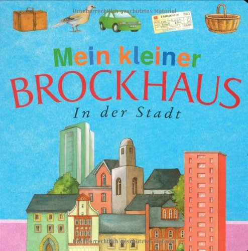 Stock image for Mein kleiner Brockhaus. In der Stadt for sale by ThriftBooks-Atlanta