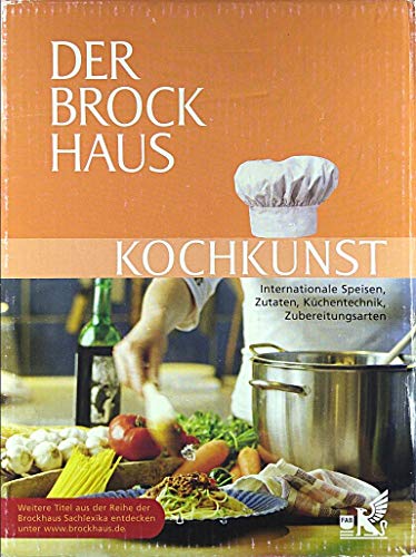 Imagen de archivo de Der Brockhaus Kochkunst: Internationale Speisen, Zutaten, Kchentechnik, Zubereitungsarten a la venta por medimops