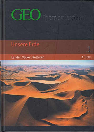 9783765394218: GEO Themenlexikon 01. Unsere Erde: Lnder, Vlker, Kulturen