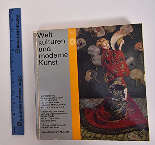 9783765414640: Weltkulturen und moderne Kunst: Die Begegnung der europischen Kunst und Musik im 19. und 20. Jahrhundert mit Asien, Afrika, Ozeanien, Afro- und Indo-Amerika