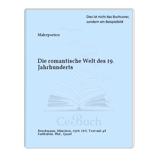 Beispielbild fr Malerpoeten. Die romantische Welt des 19. Jahrhunderts zum Verkauf von Versandantiquariat Felix Mcke