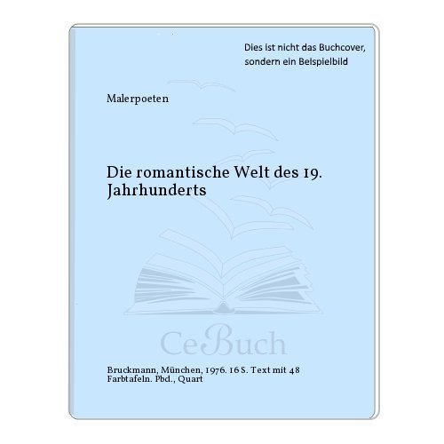 9783765416378: Malerpoeten: D. romant. Welt d. 19. Jahrhunderts (German Edition)