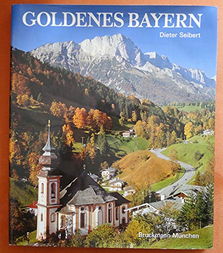 Stock image for Goldenes Bayern for sale by Bernhard Kiewel Rare Books
