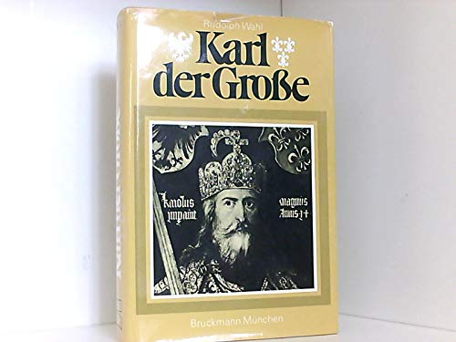 Karl der Große. Eine Historie. 9. durchgesehene und bebilderte Auflage.