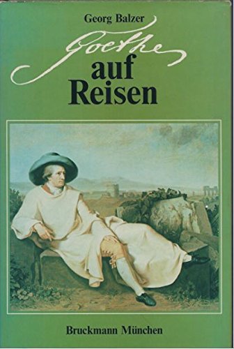 Beispielbild fr Goethe auf Reisen zum Verkauf von Versandantiquariat Felix Mcke