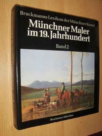 Stock image for Mnchner Maler im 19. Jahrhundert. Zweiter Band. Gebhardt-Kstner. for sale by Antiquariat Bernhardt