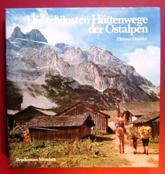 Stock image for Die schnsten Httenwege der Ostalpen for sale by Gabis Bcherlager