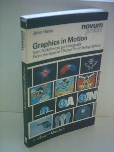 9783765418464: Graphics in Motion: From the Special Effects Film to Holographics
