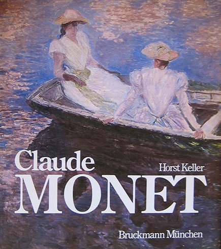 Claude Monet (German Edition) (9783765420160) by Keller, Horst