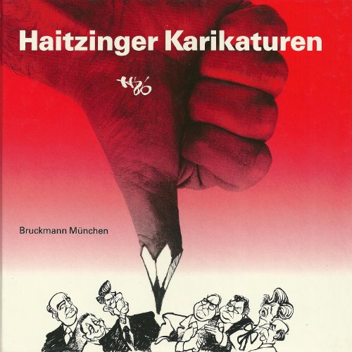 Politischer Karikaturen von Horst Haitzinger, Delmenhorster Kreisblatt Eine Auswahl Von Veröffent...