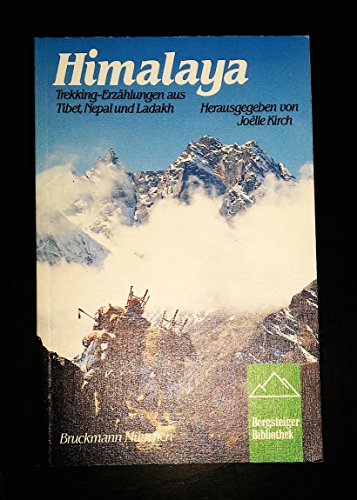 Beispielbild fr Himalaya - Trekking-Erzhlungen aus Tibet, Nepal und Ladakh zum Verkauf von medimops